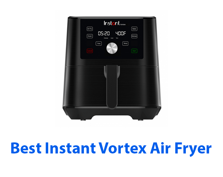 instant vortex air fryer reviews