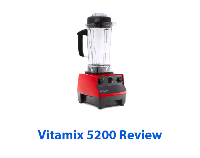 vitamix 5200 review