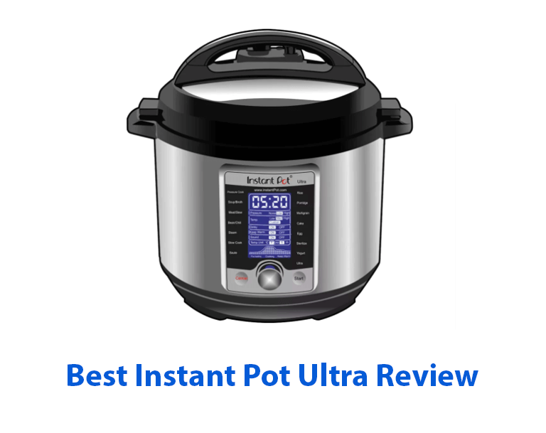 Best Instant Pot Ultra Review (2022 Update)!